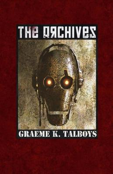The Archives by Graeme K Talboys