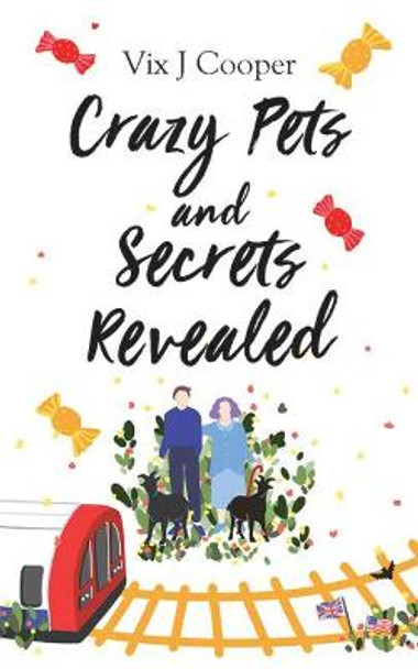 Crazy Pets and Secrets Revealed by Vix J. Cooper