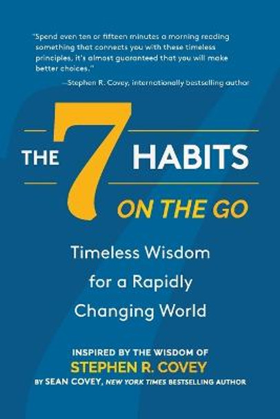 The 7 Habits on the Go by Stephen R. Covey