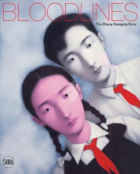 Bloodlines: The Zhang Xiaogang Story by Lu Peng