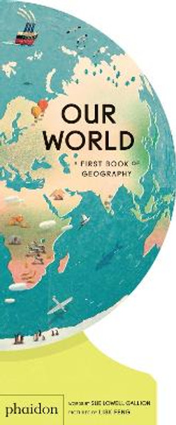 Our World: A First Book of Geography by Sue Lowell Gallion