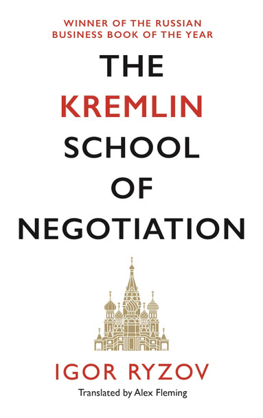 The Kremlin School of Negotiation Igor Ryzov 9781838852917