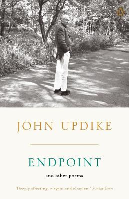 Endpoint and Other Poems by John Updike