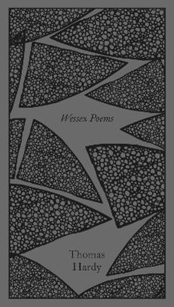 Wessex Poems and Other Verses by Thomas Hardy