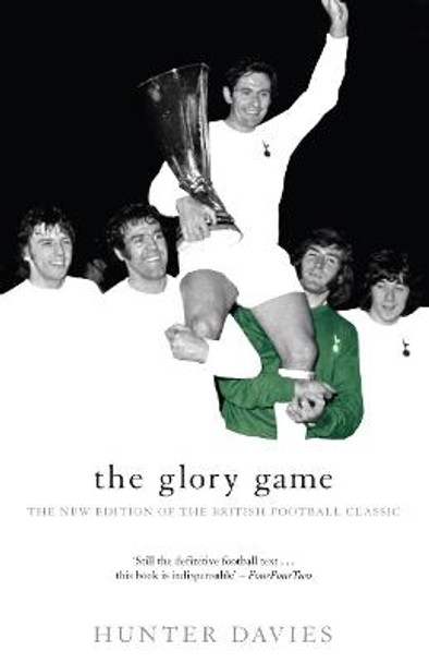 The Glory Game by Hunter Davies