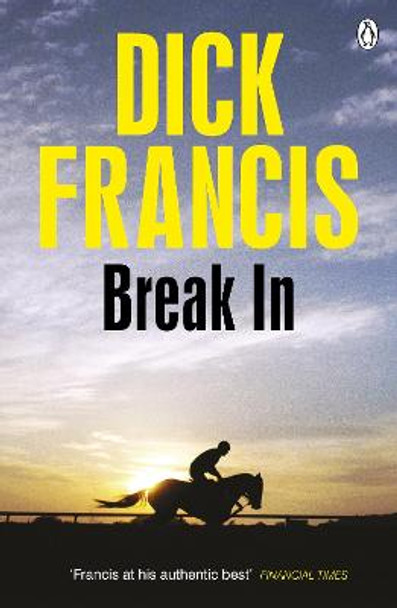Break In by Dick Francis