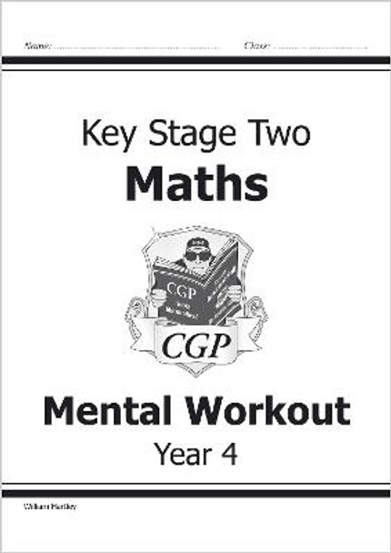 KS2 Mental Maths Workout - Year 4 William Hartley 9781841460734