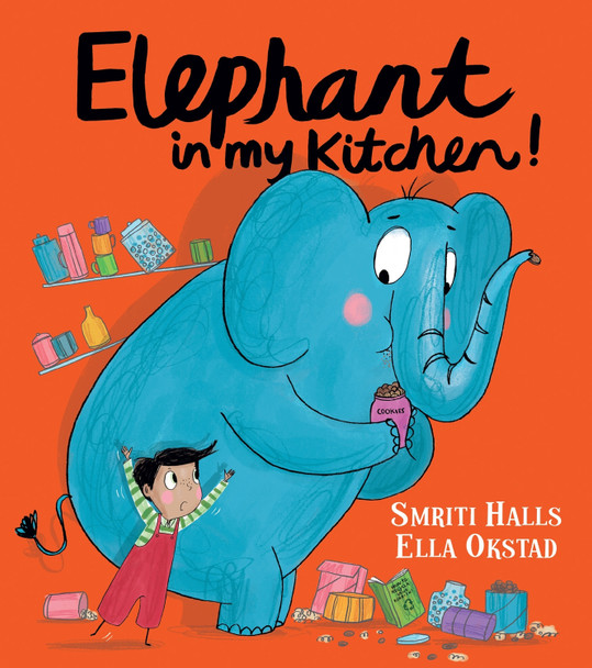 Elephant In My Kitchen! by Smriti Halls Elephant In My Kitchen! by Smriti Halls