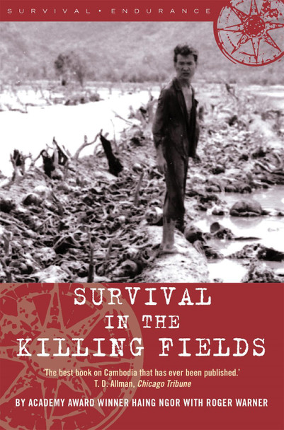 Survival in the Killing Fields Haing Ngor 9781841197937