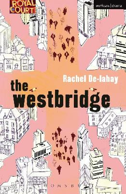 The Westbridge by Rachel De-lahay