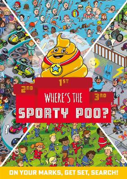 Where's the Sporty Poo?: On your marks, get set, search! by Alex Hunter