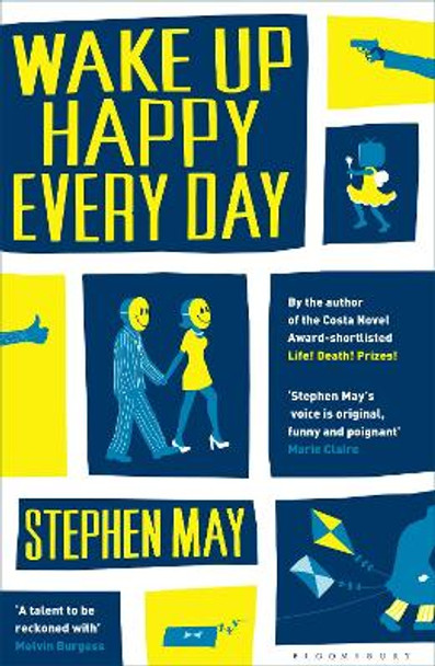 Wake Up Happy Every Day by Stephen May