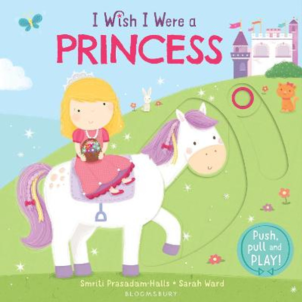 I Wish I Were a Princess by Smriti Prasadam-Halls