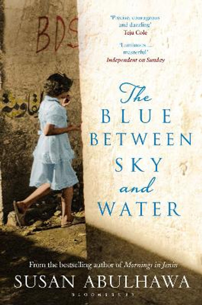 The Blue Between Sky and Water by Susan Abulhawa