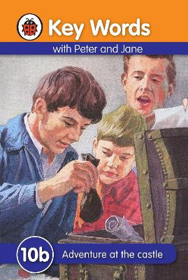 Key Words: 10b Adventure at the castle Ladybird 9781409301479