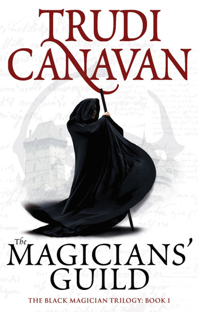 The Magicians' Guild: Book 1 of the Black Magician by Trudi Canavan