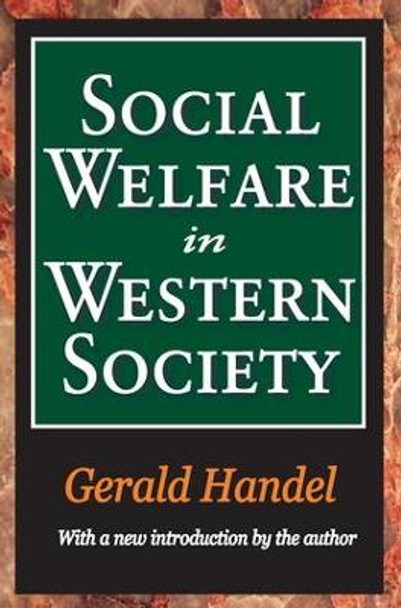 Social Welfare in Western Society by Gerald Handel