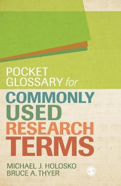 Pocket Glossary for Commonly Used Research Terms by Michael Holosko