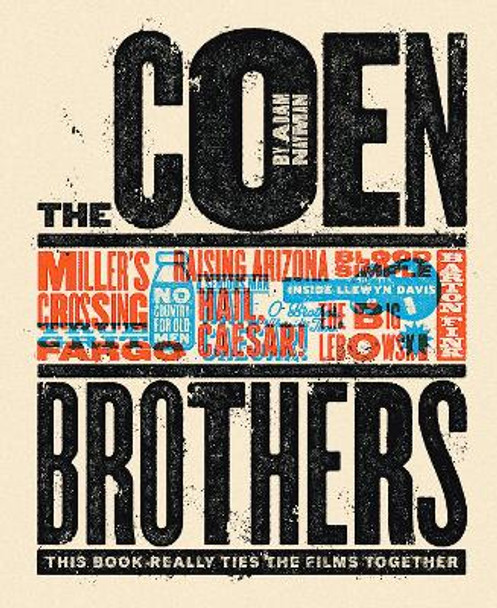 The Coen Brothers: This Book Really Ties the Films Together by Adam Nayman