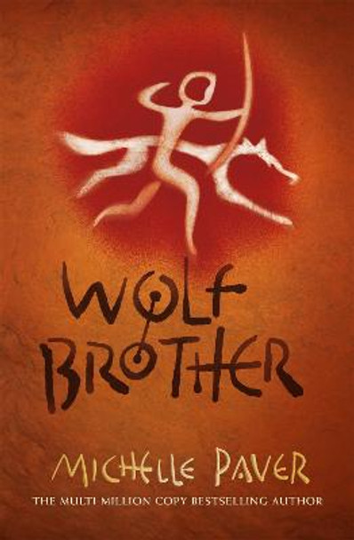 Chronicles of Ancient Darkness: Wolf Brother: Book 1 by Michelle Paver