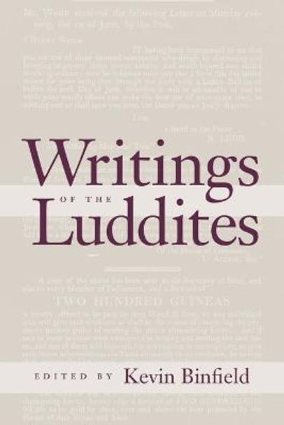 Writings of the Luddites by Kevin Binfield