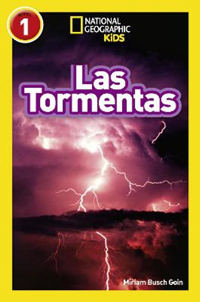 National Geographic Kids Readers: Storms (National Geographic Kids Readers: Level 1 ) by Miriam Goin