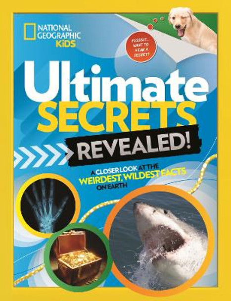 Ultimate Secrets Revealed by National Geographic Kids