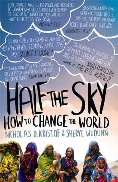 Half The Sky: How to Change the World by Nicholas D. Kristof