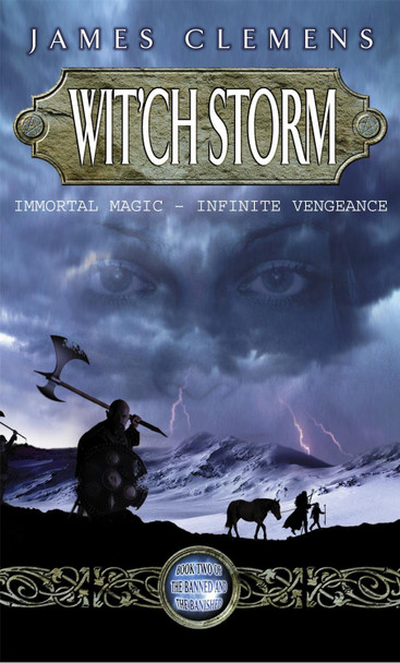 Wit'ch Storm: The Banned and the Banished Book Two by James Clemens 9781841491516 [USED COPY]