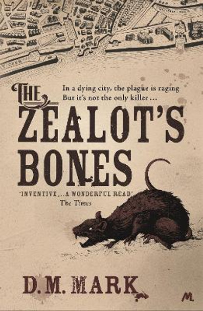 The Zealot's Bones by D. M. Mark