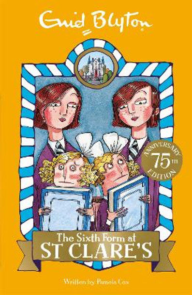 The Sixth Form at St Clare's: Book 9 by Enid Blyton