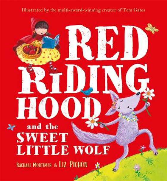 Red Riding Hood and the Sweet Little Wolf by Rachael Mortimer