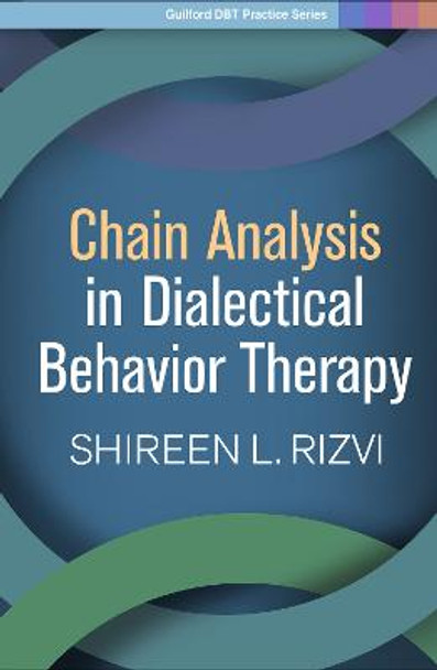Chain Analysis in Dialectical Behavior Therapy by Shireen L. Rizvi