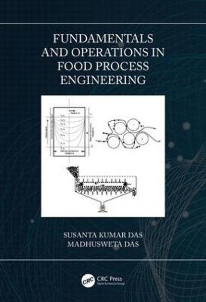 Fundamentals and Operations in Food Process Engineering by Susanta Kumar Das