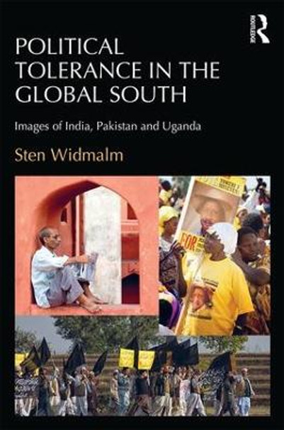 Political Tolerance in the Global South: Images of India, Pakistan and Uganda by Sten Widmalm