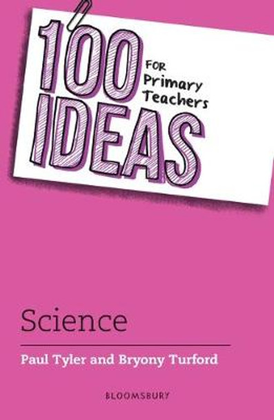 100 Ideas for Primary Teachers: Science by Paul Tyler