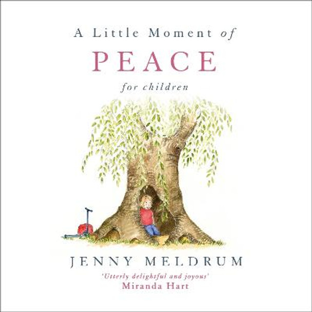 A Little Moment of Peace for Children by Jenny Meldrum