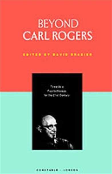 Beyond Carl Rogers by David Brazier 9780094726109 [USED COPY]