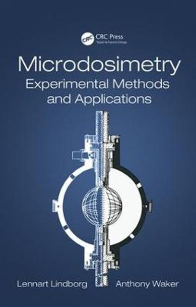 Microdosimetry: Experimental Methods and Applications by Lennart Lindborg