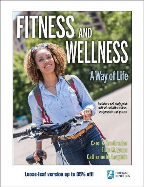 Fitness and Wellness: A Way of Life by Carol K. Armbruster