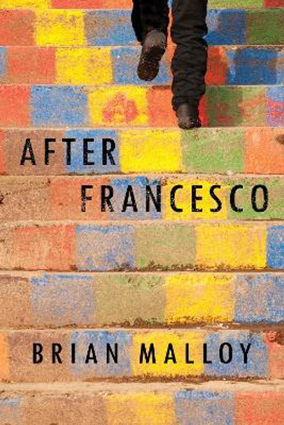 After Francesco by Brian Malloy