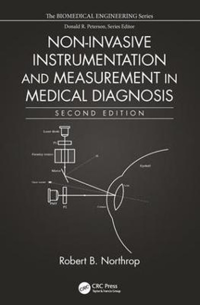 Non-Invasive Instrumentation and Measurement in Medical Diagnosis by Robert B. Northrop