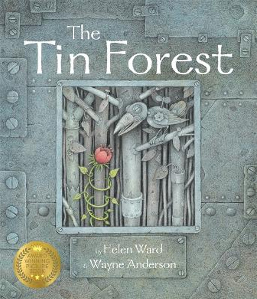 The Tin Forest by Helen Ward