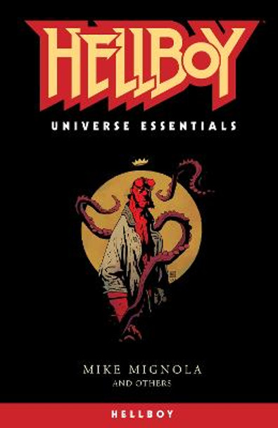 Hellboy Universe Essentials: Hellboy by Mike Mignola