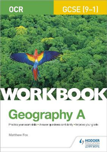 OCR GCSE (9-1) Geography A Workbook by Matthew Fox