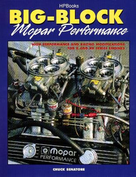 Big Block Mopar Performance Hp1302 by Chuck Senatore