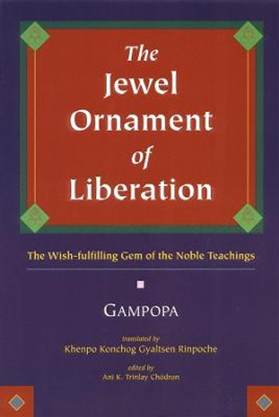 The Jewel Ornament Of Liberation by Je Gampopa