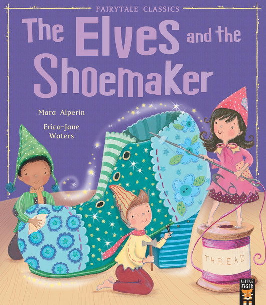 The Elves and the Shoemaker by Mara Alperin