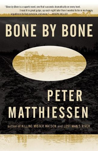 Bone by Bone: Shadow Country Trilogy (3) by Peter Matthiessen 9780375701818