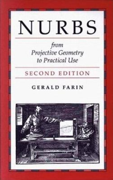 NURBS for Curve & Surface Design: From Projective Geometry to Practical Use by Gerald E. Farin